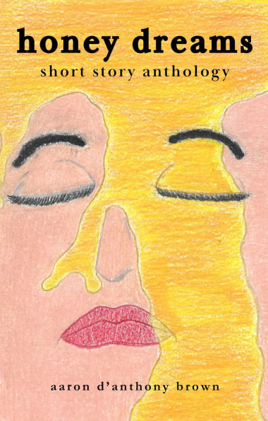 Honey Dreams: Short Story Anthology