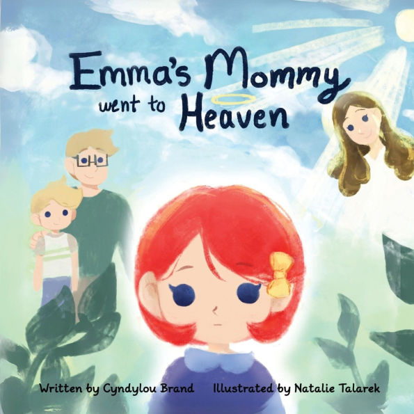 Emma's Mommy went to Heaven