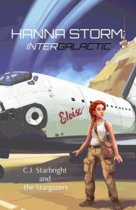 Title: HANNA STORM: INTERGALACTIC, Author: C.J. Starbright and the Stargazers