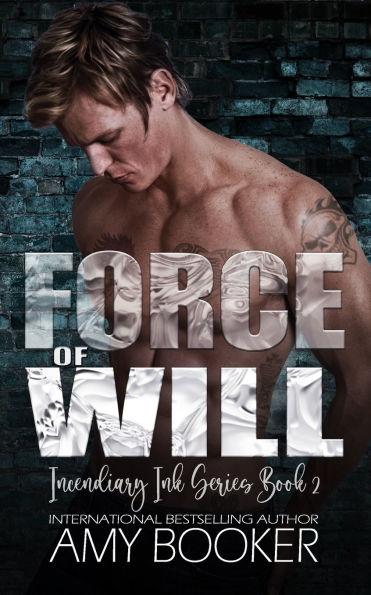 Force of Will: A Second Chance Rockstar Romance