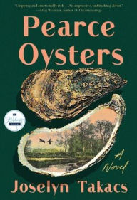 Title: Pearce Oysters, Author: Joselyn Takacs