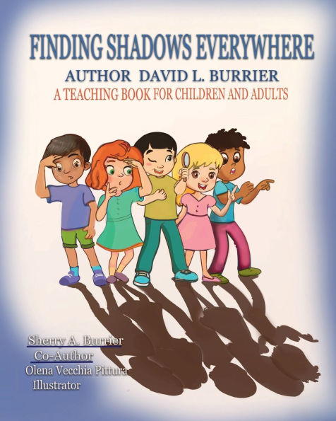 FINDING SHADOWS EVERYWHERE: A Teaching Book for Children and Adults