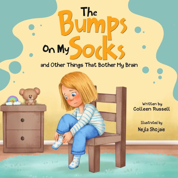 The Bumps On My Socks and Other Things That Bother My Brain
