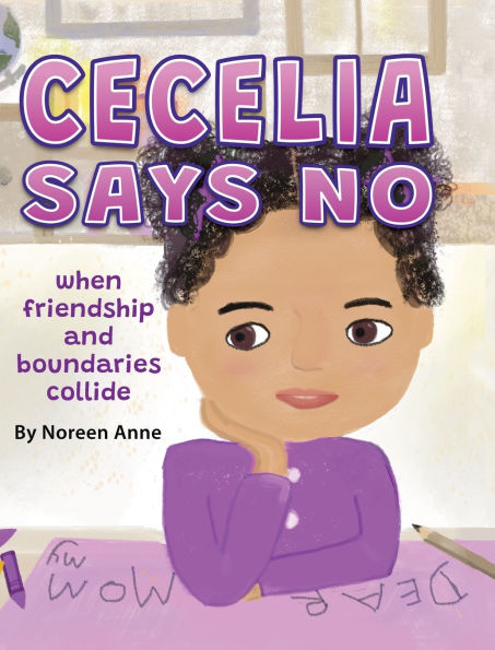 CECELIA SAYS NO when friendship and boundaries collide