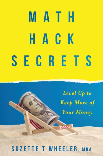 Math Hack Secrets: Level Up to Keep More of Your Money
