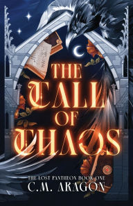 It ebook download free The Call of Chaos: The Lost Pantheon Book One  by C M Aragon English version