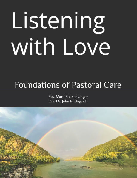Listening with Love: Foundations of Pastoral Care