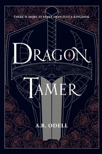 Dragon Tamer: Book One of The Legends of Arvia