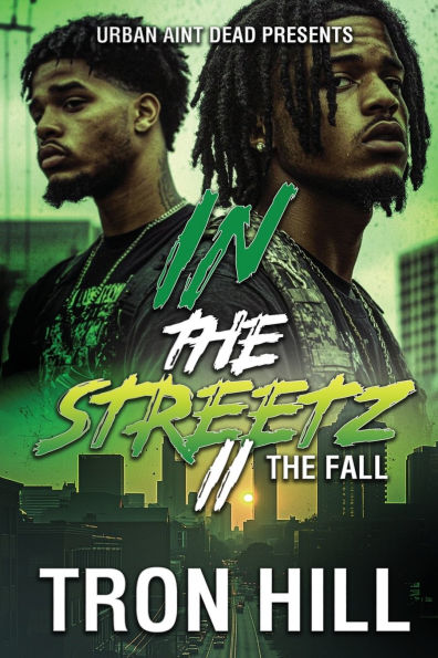IN The Streetz 2: The Fall