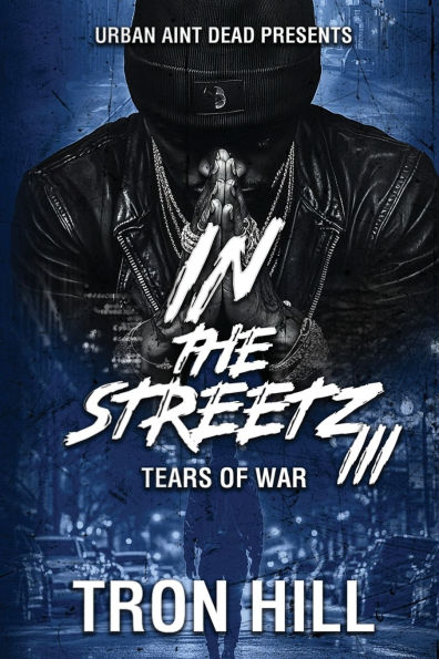 IN The Streetz 3: Tears Of War