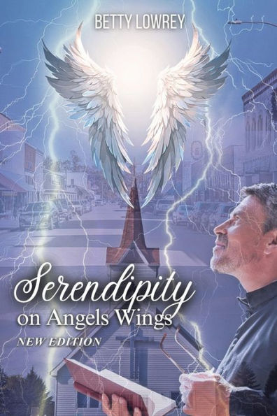 Serendipity on Angel Wings: New Edition