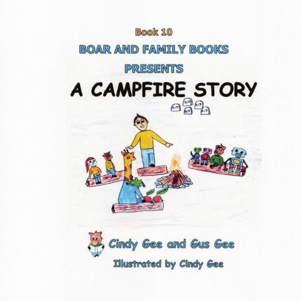 A Campfire Story: Book 10