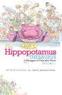 The Hippopotamus Thesaurus: A Hefty Menagerie of Delectable Words, Volume 1