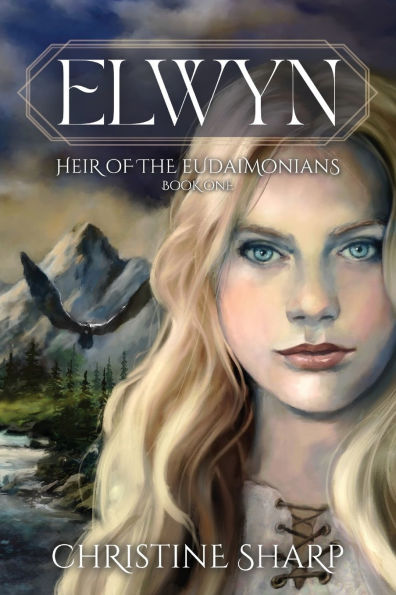 Elwyn: Heir of the Eudaimonians, Book One