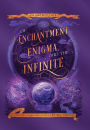 Of Enchantment, Enigma, and the Infinite: An Anthology
