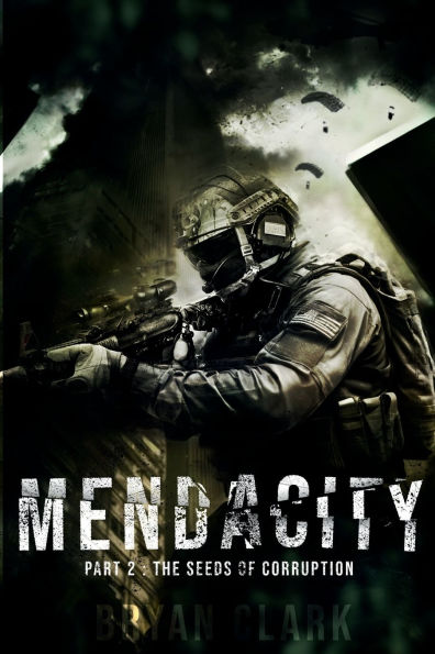 Mendacity II: Part 2: The Seeds of Corruption