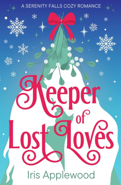 Keeper of Lost Loves: A Serenity Falls Cozy Romance