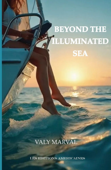 Beyond the Illuminated Sea