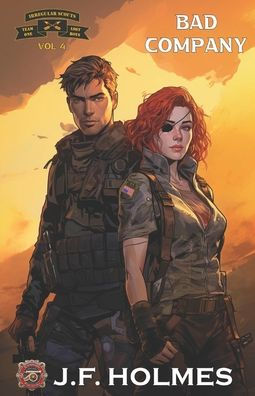 Irregular Scout Team One: Volume 4: Bad Company