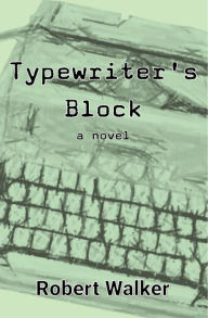Title: Typewriter's Block, Author: Robert Walker
