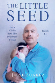 Title: The Little Seed, Author: Jesse Suarez