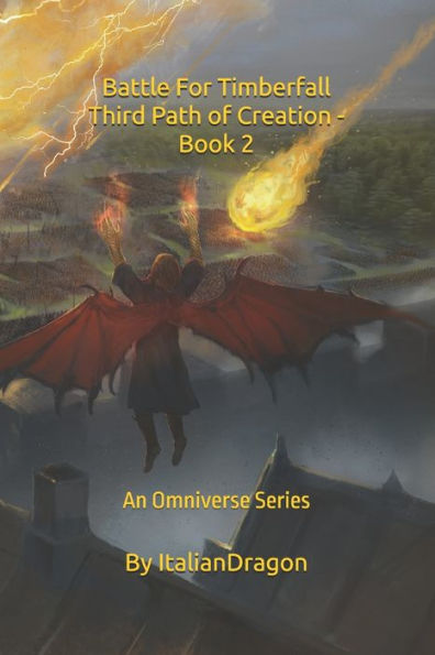 Third Path of Creation - Book 2 Battle For Timberfall: An Omniverse Series