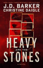 Heavy Are The Stones