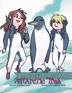 Maggie's Magic Map: Antarctic Trek