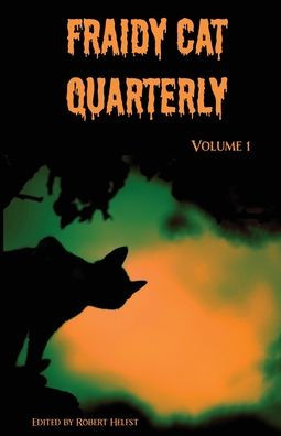 Fraidy Cat Quarterly: Volume 1