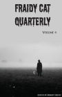 Fraidy Cat Quarterly: Volume 4