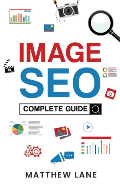 Image SEO: Complete Guide