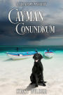 Cayman Conundrum: A Liz Adams Mystery