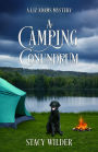 A Camping Conundrum: A Liz Adams Mystery
