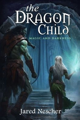 The Dragon Child: Magic and Darkness