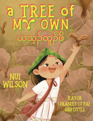 Title: A Tree of My Own, Author: Nui Wilson