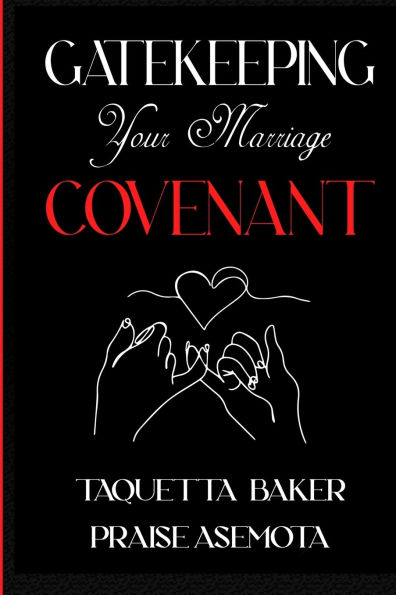 Gatekeeping Your Marriage Covenant
