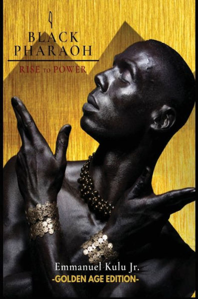 I, Black Pharaoh: Rise to Power (Golden Age Edition)