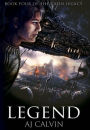 Legend: The Caein Legacy: Book Four