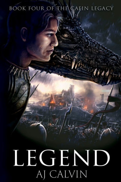 Legend: The Caein Legacy: Book Four