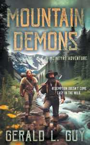 Title: Mountain Demons: A Classic YA Western Adventure, Author: Gerald L Guy