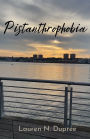 Pistanthrophobia
