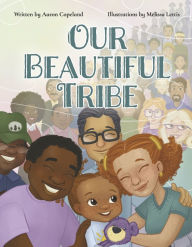 Title: Our Beautiful Tribe, Author: Aaron Copeland