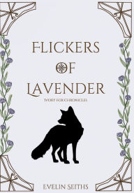 Title: Flickers of Lavender, Author: Evelin Seiths