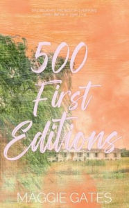 Title: 500 First Editions: A Hot Rivals Romance, Author: Maggie Gates