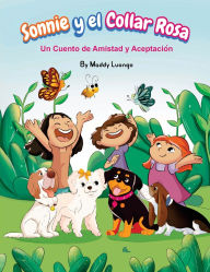 Title: Sonnie y el Collar Rosa: Un Cuento de Amistad y Aceptaciï¿½n, Author: Luongo