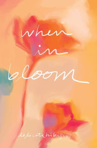 Title: When in Bloom, Author: delicatehibiscus