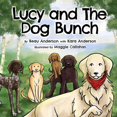 Lucy and The Dog Bunch