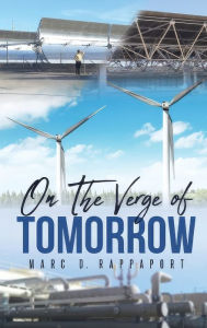 Title: On The Verge Of Tomorrow, Author: Marc D Rappaport