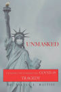 Unmasked: The Painful Truth Behind the Covid-19 Tragedy