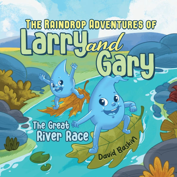 The Raindrop Adventures of Larry and Gary: Great River Race